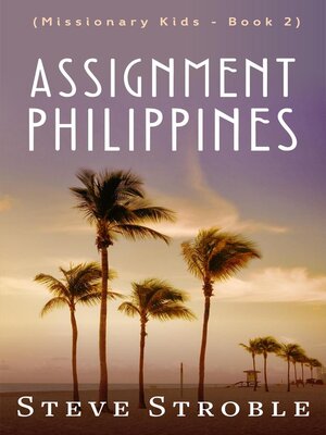 cover image of Assignment Philippines (Missionary Kids Book 2)